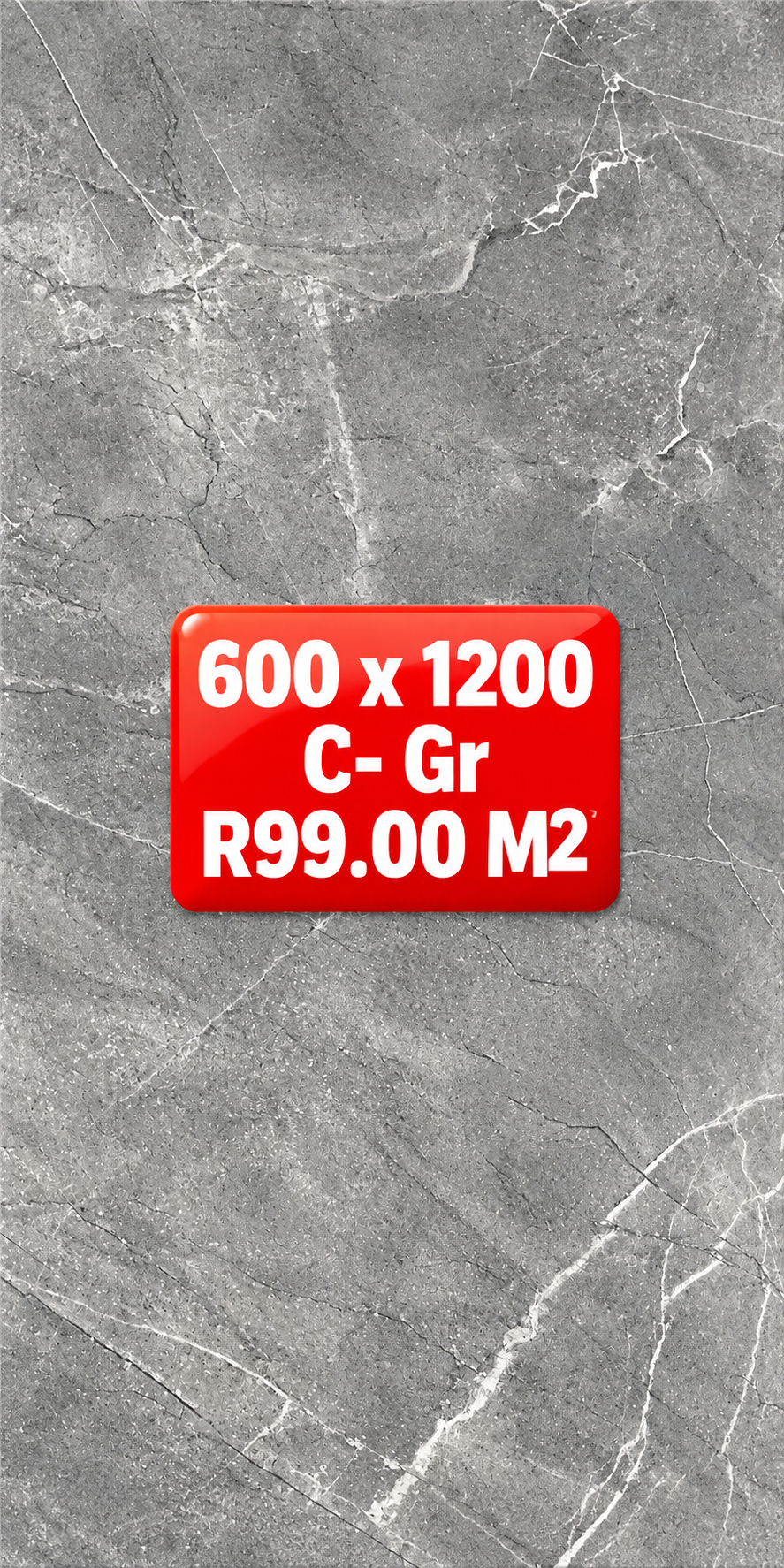 Size 600 x 1200 Porcelain Floor & Wall tiles C- Gr Matte R99 m2