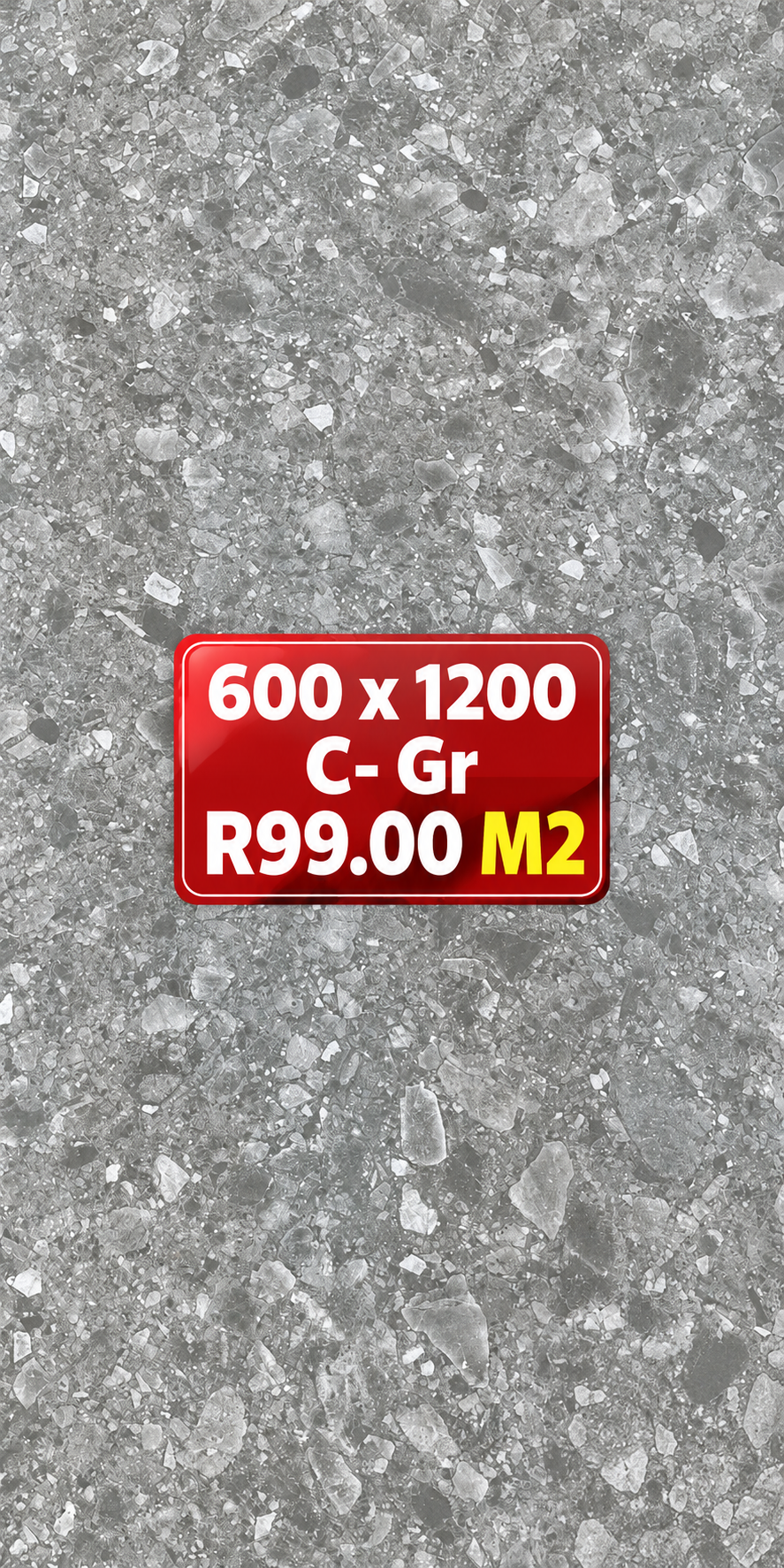 Size 600 x 1200 Porcelain Floor & Wall tiles C- Gr Matte R99 m2